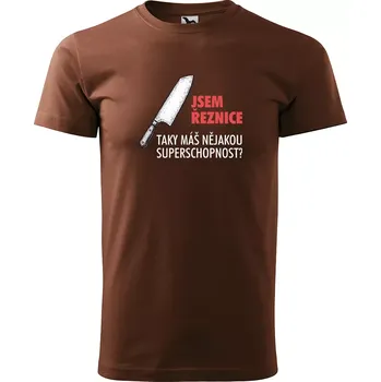 Pánské tričko Sablio Tričko s potiskem Jsem řeznice, taky máš nějakou superschopnost? - hnědé S