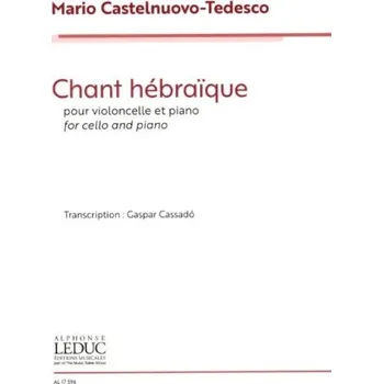 Mario Castelnuovo-Tedesco: Chant Hébraique (noty na violoncello, klavír)