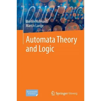 Technika Automata Theory and Logic - Hofmann, Martin