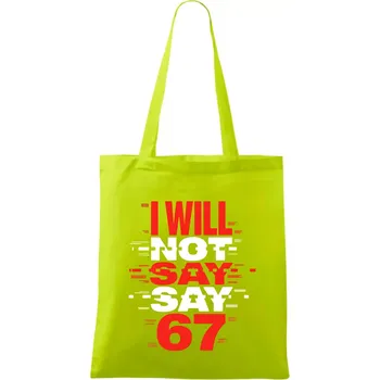 Červený - I Will Not Say SAY 67 - Taška bavlněná - 42 x 38 cm ( Limetková )