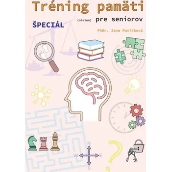 Tréning pamäti ŠPECIÁL - Jana Pavlíková