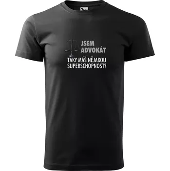 Pánské oblečení Sablio Tričko s potiskem Jsem advokát, taky máš nějakou superschopnost? - černé S