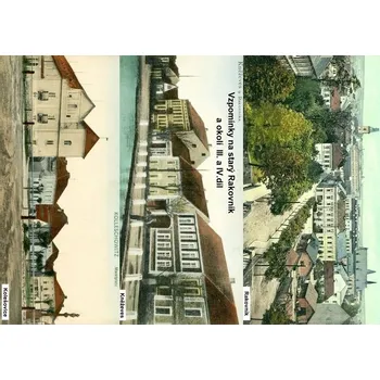 Vzpomínky na starý Rakovník III.+IV. díl