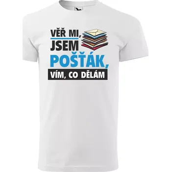 Pánské tričko Sablio Tričko s potiskem Věř mi, jsem pošťák - bílé L