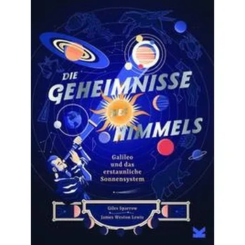 Die Geheimnisse des Himmels - Giles Sparrow