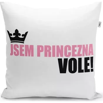 Polštář Sablio Polštář Jsem princezna, vole!: 40x40 cm