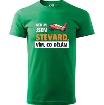 Pánské tričko Sablio Tričko s potiskem Věř mi, jsem stevard - zelené XL