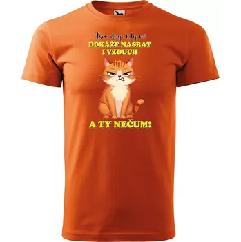 Sablio Tričko s potiskem Dny, kdy mě dokáže na*rat i vzduch - oranžové 2XL