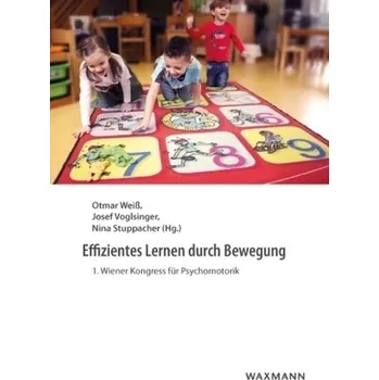 Effizientes Lernen durch Bewegung - Weiß, Otmar