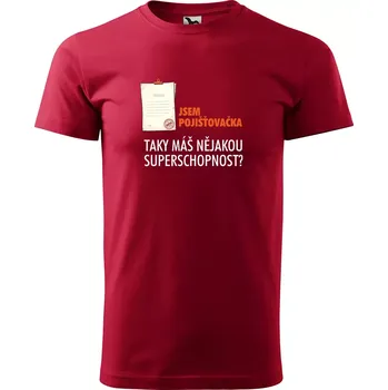 Pánská móda Sablio Tričko s potiskem Jsem pojišťovačka, taky máš nějakou superschopnost? - červené 2XL