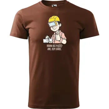 Pánské tričko Sablio Tričko s potiskem pro svářeče Hrdina bez pláště? Ano, jsem svářeč - hnědé S