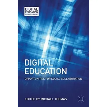 Digital Education: Opportunities for Social Collaboration – Michael Thomas (EN)