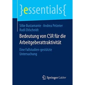Cizojazyčná kniha Bedeutung von CSR fur die Arbeitgeberattraktivitat - Bustamante, Silke a Pelzeter, Andrea a Ehlscheidt, Rudi