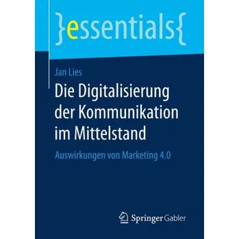 Cizojazyčná kniha Die Digitalisierung der Kommunikation im Mittelstand - Lies, Jan