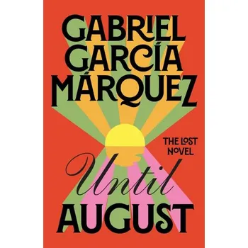 Cizojazyčná kniha Until August, 1. vydání Gabriel José García Márquez DN00489281