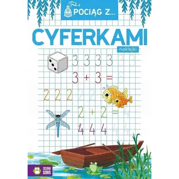 Cizojazyčná kniha Pociąg z cyferkami Edukacja matematyczna przez zabawę Książka dla maluchów z cyferkami Zabawa z liczbami dla najmłodszych Książka rozwijająca wyobraźnię i liczenie Książki dziecięce z obrazkami Praca zbiorowa Kreatywna nauka liczb dla dzieci Zabawna książ