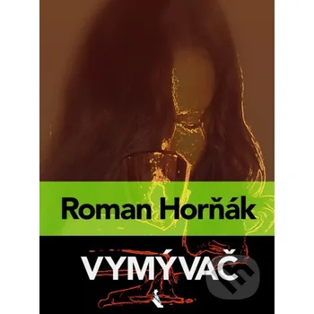 Vymývač (nahovorené neurálnym hlasom) - Roman Horňák Elist