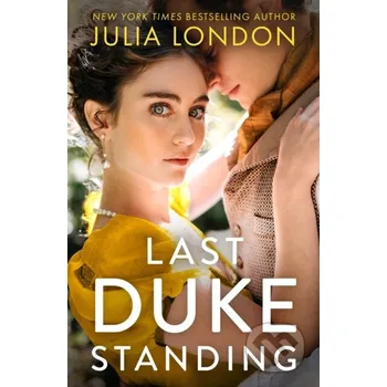 Beletrie pro dospělé Last Duke Standing - Julia London Mills & Boon