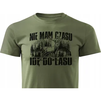 Pánské tričko Khaki tričko pro myslivce na lov NEMÁM ČAS JDU DO LESA vel L