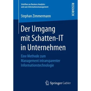 Cizojazyčná kniha Der Umgang mit Schatten-IT in Unternehmen - Zimmermann, Stephan