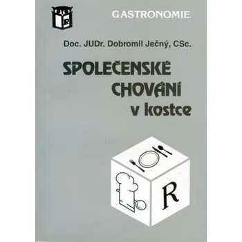Společenské chování v kostce Dobromil Ječný D0442716