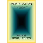 Annihilation brožovaná Michel Houellebecq DN00499874