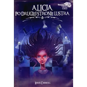 DVD film Alicja po drugiej stronie lustra. Książka audio - CD w formacie MP3 - Carroll Lewis