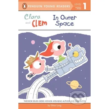 Cizojazyčná kniha Clara and Clem in Outer Space - Ethan Long Penguin Books