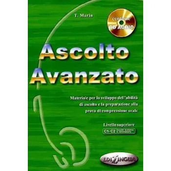 Italský jazyk Ascolto Avanzo: Libro dello studente + CD Audio