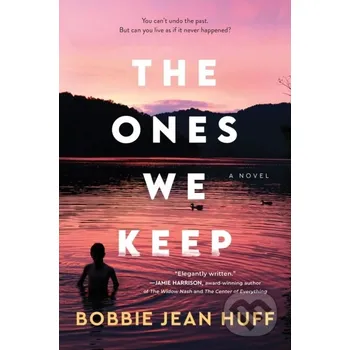 Beletrie pro dospělé The Ones We Keep - Bobbie Jean Huff