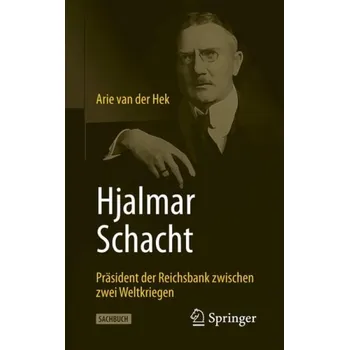 Cizojazyčná kniha Hjalmar Schacht - van der Hek, Arie
