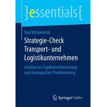 Cizojazyčná kniha Strategie-Check Transport- und Logistikunternehmen - Wittenbrink, Paul