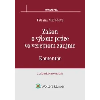 Zákon o výkone práce vo verejnom záujme Tatiana Mičudová D0391612