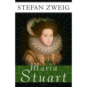 Maria Stuart – Stefan Zweig (DE)