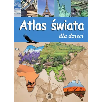 Encyklopedie Atlas świata dla dzieci Kolektiv autorů