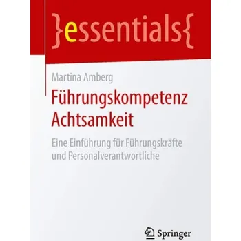 Cizojazyčná kniha Fuhrungskompetenz Achtsamkeit - Amberg, Martina