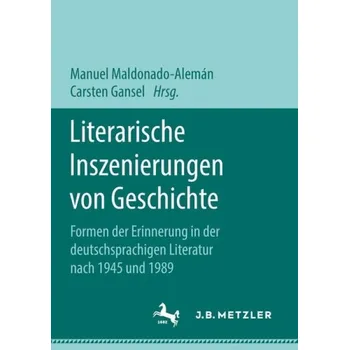 Cizojazyčná kniha Literarische Inszenierungen von Geschichte