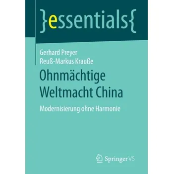 Cizojazyčná kniha Ohnmachtige Weltmacht China - Preyer, Gerhard a KrauĂźe, ReuĂź-Markus