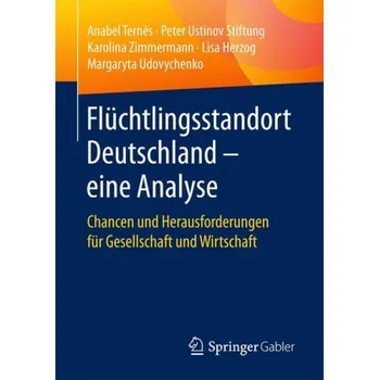 Cizojazyčná kniha Fluchtlingsstandort Deutschland '- eine Analyse - Ternes, Anabel a Array a Zimmermann, Karolina a Herzog, Lisa a Udovychenko, Margaryta