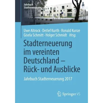 Stadterneuerung im vereinten Deutschland '- Ruck- und Ausblicke
