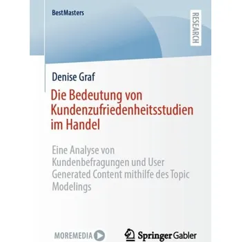 Cizojazyčná kniha Die Bedeutung von Kundenzufriedenheitsstudien im Handel - Graf, Denise