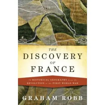 Discovery of France – Graham Robb (EN)