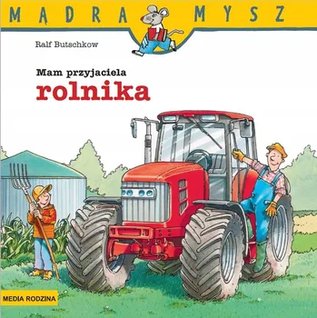 Umění Mądra Mysz. Mam przyjaciela rolnika Ralf Butschkow