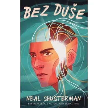 Bez duše - Neal Shusterman (2025, brožovaná)