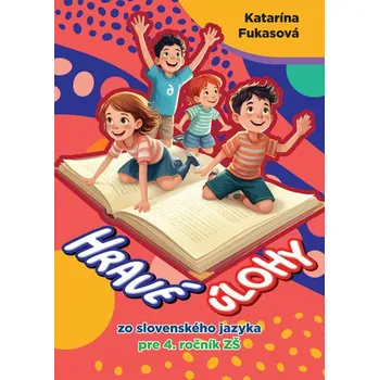 Bystrá hlava Hravé úlohy zo slovenského jazyka DN00578819