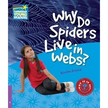 Cizí jazyk Cambridge Factbooks 4: Why do spiders live in webs?