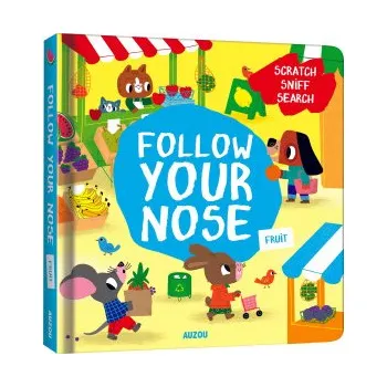 Cizojazyčná kniha Follow Your Nose, Fruit (A Scratch-and-Sniff Book) (MR IWI)(Leporelo)
