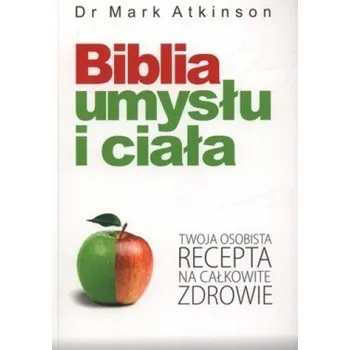 Umění Biblia umysłu i ciała Mark Atkinson