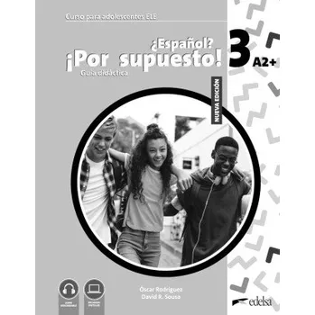 Španělský jazyk NUEVO ESPAÑOL POR SUPUESTO 3 A2+ GUIA DIDACTICA (SOUSA FERNANDEZ,DAVID R.,RODRIGUEZ GARC)(Kniha)