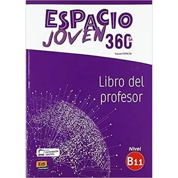 Španělský jazyk Espacio joven 360 B1.1 - Libro del profesor